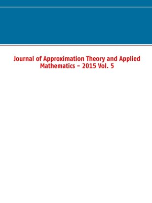 cover image of Journal of Approximation Theory and Applied Mathematics--2015 Volume 5